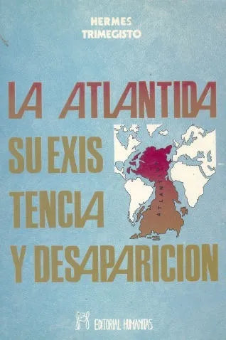 Libro usado en venta: La atlantida su existencia y desaparicion de Hermes Trimegisto; editorial Humanitas impreso en 1994 envios a todo el mundo.1