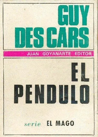 Libro usado en venta: El pendulo de Guy des Cars; editorial Juan Goyanarte impreso en 1976 realizamos envios a todo el mundo.1