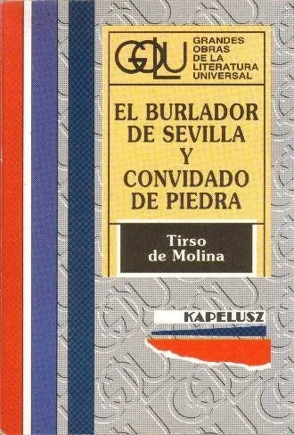 Libro usado en venta: El burlador de sevilla y convidado de piedra de Tirso de Molina; editorial Kapelusz impreso en 1995 envios a todo el mundo.1