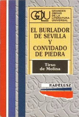 Libro usado en venta: El burlador de sevilla y convidado de piedra de Tirso de Molina; editorial Kapelusz impreso en 1995 envios a todo el mundo.1