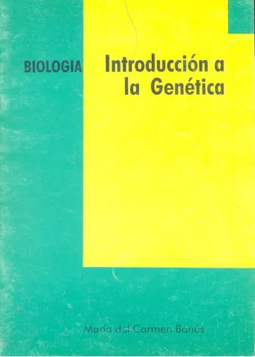 Libro usado en venta: Introduccion a la Genetica de Maria del Carmen Banus; editorial Grafica Yanel impreso en 1999 realizamos envios a todo el mundo.1