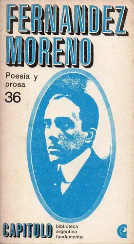 Libro usado en venta: Poesia y prosa de Baldomero Fernandez Moreno; editorial Centro Editor de America Latina impreso en 1968 envios a todo el mundo.1