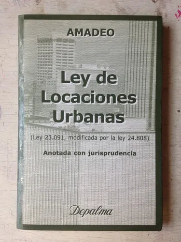 Libro usado en venta: Ley de locaciones urbanas de Jose Luis Amadeo; editorial Depalma impreso en 1998 realizamos envios a todo el mundo.1
