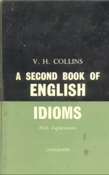 Libro usado en venta: A second book of english idioms de V. H. Collins; editorial Longman impreso en 1961 realizamos envios a todo el mundo.1