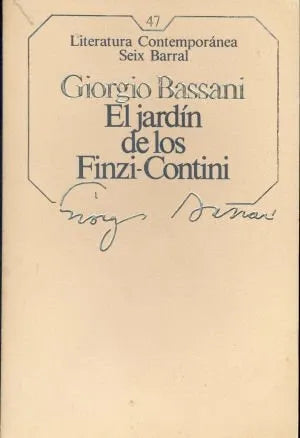 Libro usado en venta: El jardin de los Finzi - Contini de Giorgio Bassani; editorial Seix Barral impreso en 1985 realizamos envios a todo el mundo.1