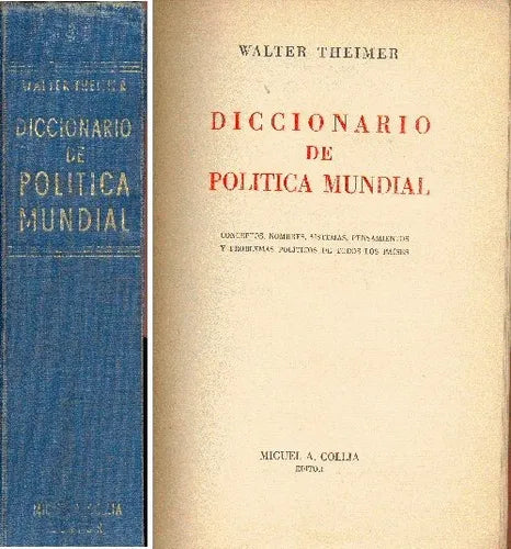 Libro usado en venta: Diccionario de politica mundial de Walter Theimer; editorial Miguel A. Collia impreso en 1958 realizamos envios a todo el mundo.1