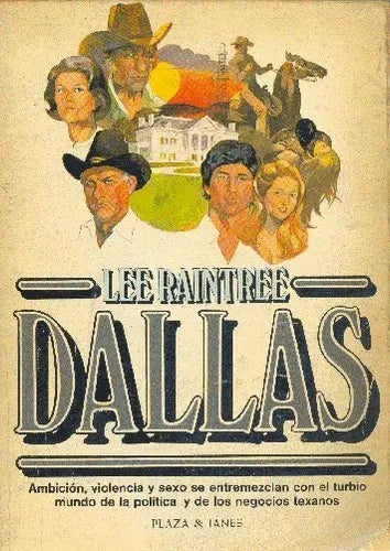Libro usado en venta: Dallas de Lee Raintree; editorial Plaza & Janes impreso en 1981 realizamos envios a todo el mundo.1
