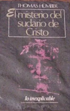Libro usado en venta: El misterio del sudario de cristo de Thomas Humber; editorial Javier Vergara impreso en 1979 realizamos envios a todo el mundo.1