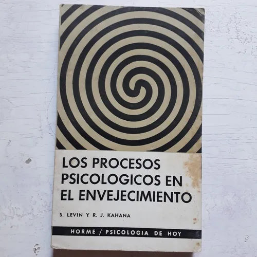 Libro usado en venta: Los procesos psicologicos en el envejecimiento de S. Levin - R. J. Kahana; editorial Paidos impreso en 1973.1