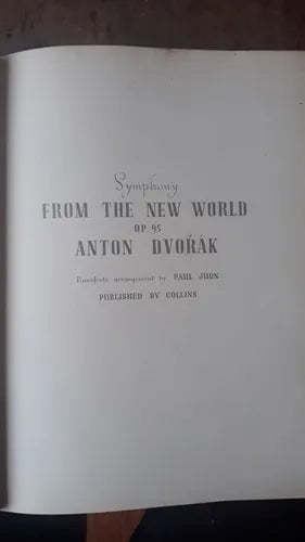Libro usado en venta: Symphony from the new world Op.95 Antoni Dvorak de Paul Juon; editorial Collins impreso en 1946 envios a todo el mundo.1