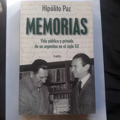 Libro usado en venta: Memorias - Vida publica y privada de un argentino en el siglo XX de Hipolito Paz; editorial Planeta impreso en 1999.1