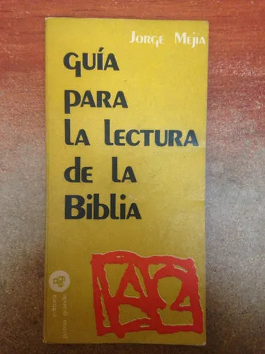 Libro usado en venta: Guia para la lectura de la Biblia de Jorge Mejia; editorial Patria Grande impreso en 1978 realizamos envios a todo el mundo.1