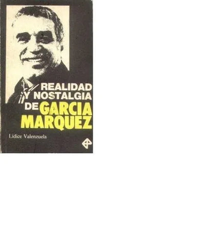 Libro usado en venta: Realidad y nostalgia de Garcia Marquez de Lidice Valenzuela; editorial Pablo de la Torriente impreso en 1989.1