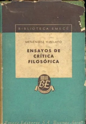 Libro usado en venta: Ensayos de critica filosofica de Menendez y Pelayo; editorial Emece impreso en 1946 realizamos envios a todo el mundo.1