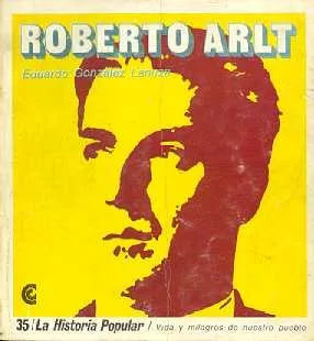 Libro usado en venta: Roberto Arlt "Biografia" de Eduardo Gonzalez Lanuza; editorial Centro Editor de America Latina impreso en 1971.1