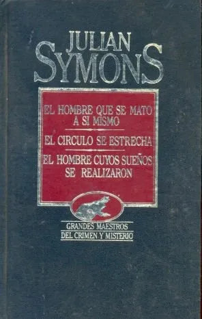 Libro usado en venta: El hombre que se mato a si mismo - El circulo se estrecha - El hombre cuyos sue?os se realizaron de Symons; Hyspamerica 19841.1