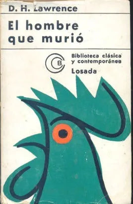 Libro usado en venta: El hombre que murio de D. H. Lawrence (David Herbert Lawrence); editorial Losada impreso en 1960 envios a todo el mundo.1