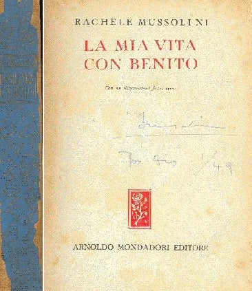 Libro usado en venta: La mia vita con Benito de Rachele Mussolini; editorial Mondadori impreso en 1948 realizamos envios a todo el mundo.1