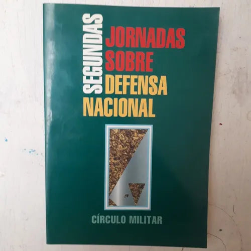Libro usado en venta: Segundas Jornadas sobre Defensa Nacional; editorial Circulo Militar impreso en 1998 realizamos envios a todo el mundo.1