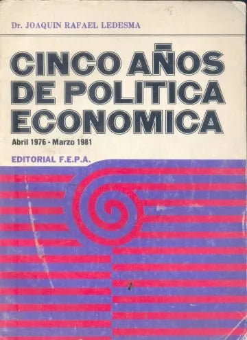 Libro usado en venta: Cinco a?os de politica economica de Joaquin Rafael Ledesma; editorial F. E. P. A realizamos envios a todo el mundo.1