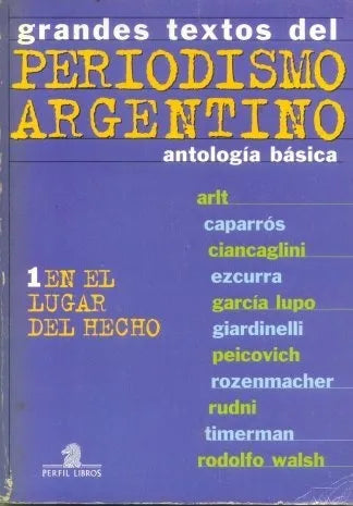 Libro usado en venta: Grandes textos del periodismo argentino; editorial Perfil impreso en 1997 realizamos envios a todo el mundo.1