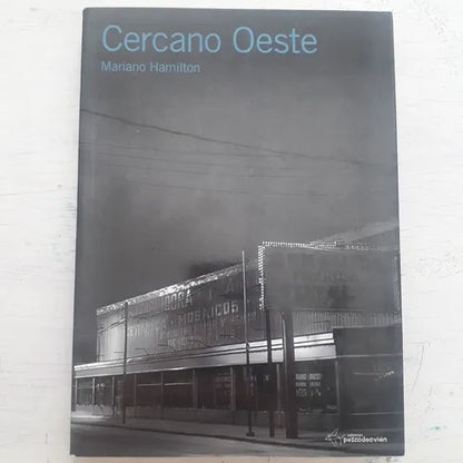 Libro usado en venta: Cercano Oeste de Mariano Hamilton; editorial De Puntin impreso en 2006 realizamos envios a todo el mundo.1
