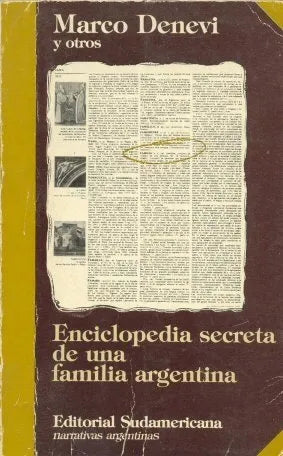 Libro usado en venta: Enciclopedia secreta de una familia argentina de Marco Denevi; editorial Sudamericana impreso en 1986 envios a todo el mundo.1