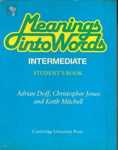Libro usado en venta: Meanings into words Inermediate - Student's book de Doff - Jones and Keith Mitchell; Cambridge University Press 19861.1