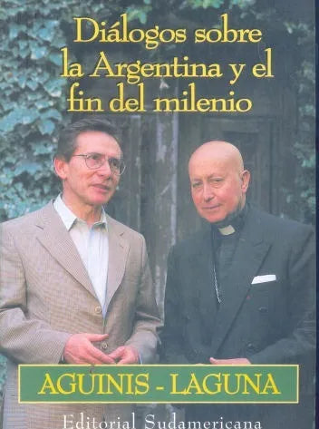 Libro usado en venta: Dialogos sobre la Argentina y el fin del milenio de Marcos Aguinis - Justo Laguna; editorial Sudamericana impreso en 1996.1