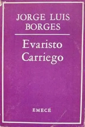 Libro usado en venta: Evaristo Carriego de Jorge Luis Borges; editorial Emece impreso en 1955 realizamos envios a todo el mundo.1
