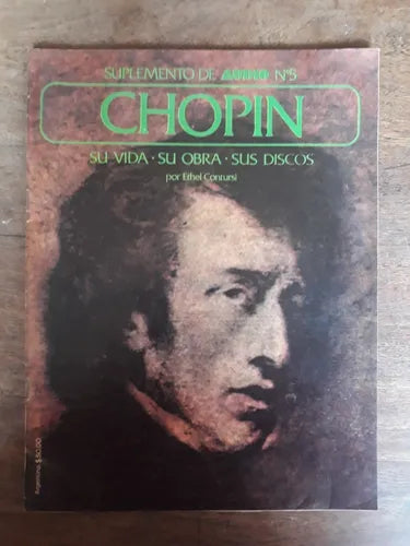 Libro usado en venta: Chopin: Su vida - Su obra - Sus discos de Ethel Contursi; realizamos envios a todo el mundo.1