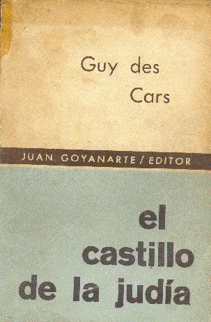 Libro usado en venta: El castillo de la judia de Guy des Cars; editorial Juan Goyanarte impreso en 1970 realizamos envios a todo el mundo.1