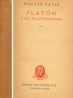 Libro usado en venta: Platon y el platonismo de Walter Pater; editorial Emece impreso en 1946 realizamos envios a todo el mundo.1