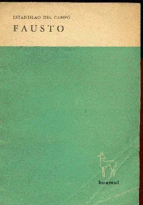 Libro usado en venta: Fausto de Estanislao del Campo; editorial Huemul impreso en 1965 realizamos envios a todo el mundo.1