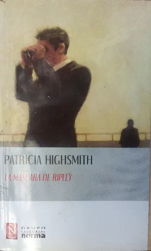 Libro usado en venta: La mascara de Ripley de Patricia Highsmith; editorial Norma impreso en 2010 realizamos envios a todo el mundo.1