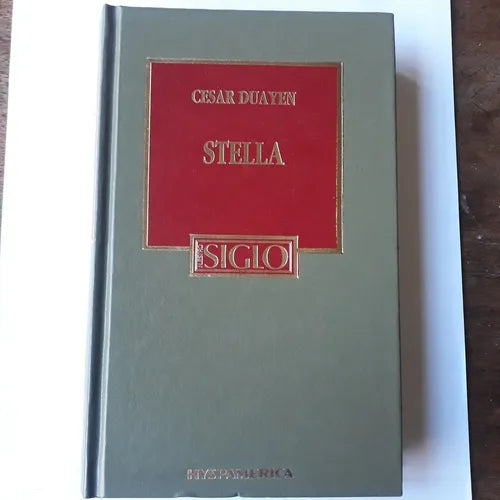 Libro usado en venta: Stella de Cesar Duayen; editorial Hyspamerica impreso en 1985 realizamos envios a todo el mundo.1