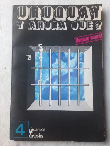 Libro usado en venta: Uruguay y ahora que? - Numero especial N? 4 de Cuaderno de Crisis; editorial Crisis impreso en 1974 envios a todo el mundo.1
