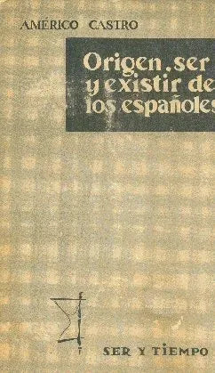 Libro usado en venta: Origen, ser y existir de los espa?oles de Americo Castro; editorial Taurus impreso en 1959 realizamos envios a todo el mundo.1