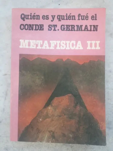 Libro usado en venta: Quien es y quien fue el Conde St. Germain - Metafisica III; editorial L.C. Ecologic impreso en 1986 envios a todo el mundo.1