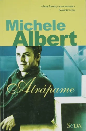 Libro usado en venta: Atr?pame de Michele Albert; editorial Ediciones B impreso en 2004 realizamos envios a todo el mundo.1