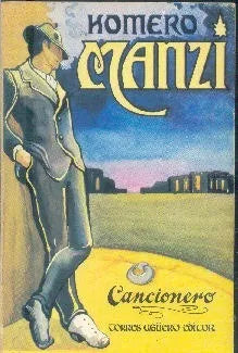 Libro usado en venta: Cancionero - San Juan y Boedo antiguo cielo perdido de Homero Manzi; editorial Torres Agüero impreso en 1979.1