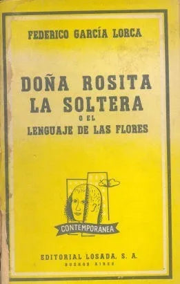 Libro usado en venta: Do?a Rosita la soltera o el lenguaje de las flores de Federico Garcia Lorca; editorial Losada impreso en 1965.1