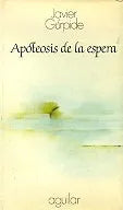 Libro usado en venta: Apoteosis de la espera de Javier Gurpide; editorial Aguilar impreso en 1984 realizamos envios a todo el mundo.1
