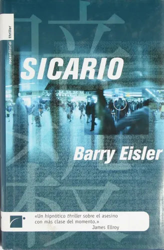 Libro usado en venta: Sicario de Barry Eisler; editorial Roca impreso en 2004 realizamos envios a todo el mundo.1