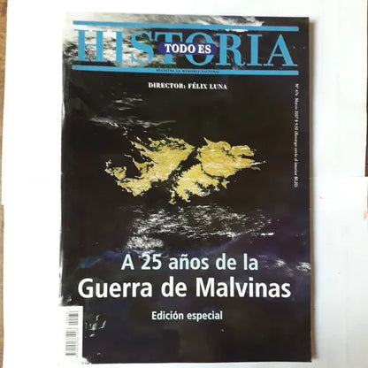 Libro usado en venta: Todo es historia - A 25 a?os de la Guerra de Malvinas de Felix Luna; impreso en 2007 realizamos envios a todo el mundo.1