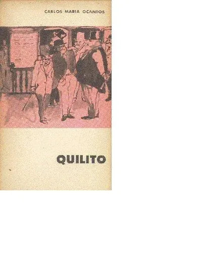 Libro usado en venta: Quilito de Carlos Maria Ocantos; editorial Eudeba impreso en 1964 realizamos envios a todo el mundo.1