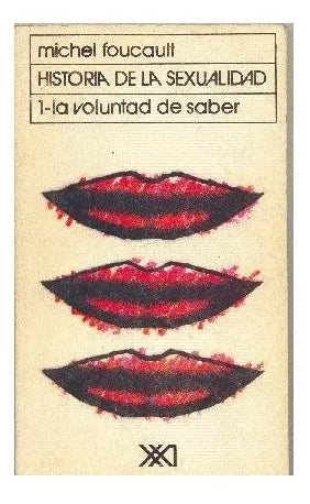 Libro usado en venta: Historia de la sexualidad - 1- La voluntad de saber de Michel Foucault; editorial Siglo XXI impreso en 1990.1