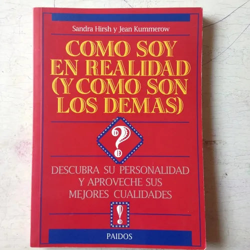Libro usado en venta: Como soy en realidad (Y como son los demas) de Sandra Hirsh - Jean Kummerow; editorial Paidos impreso en 2003.1