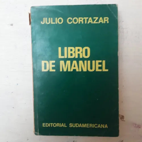 Libro usado en venta: Libro de Manuel de Julio Cortazar; editorial Sudamericana impreso en 1973 realizamos envios a todo el mundo.1