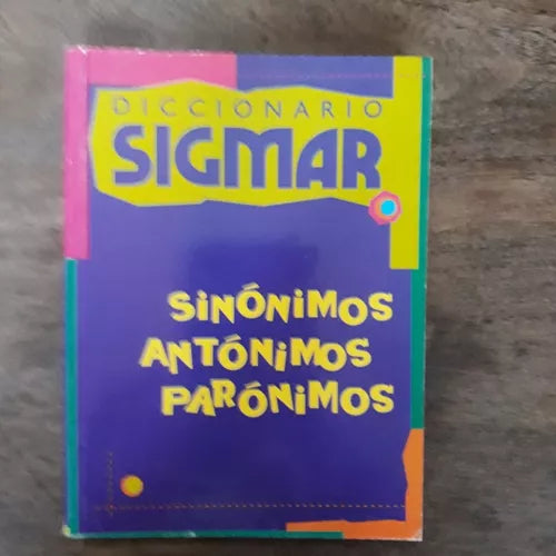 Libro usado en venta: Sinonimos, antonimos, paronimos de Diccionario; editorial Sigmar impreso en 2002 realizamos envios a todo el mundo.1